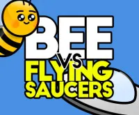 Bee Vs Flying Saucers