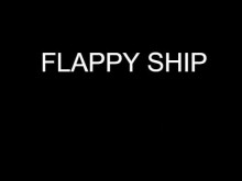 Flappy Ship Classic