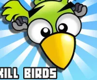 Kill Birds